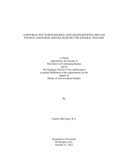 A Republic Not Worth Keeping: How Bonds Between Private Finance and Public Service Subvert the General Welfare