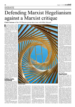 Defending Marxist Hegelianism Against a Marxist Critique Chris Cutrone of the US Platypus Group Takes Issue with Mike Macnair