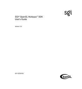 SGI® Opengl Multipipe™ SDK User's Guide