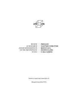 Pregled Naučnih I Stručnih Rezultata Instituta Ims U 2014. Godini Review of Research and Business Results of the Ims Institute in 2014