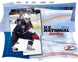 Junior TEAM General Team Team USA Hockey History & Information USA USA Staff Leadership Records