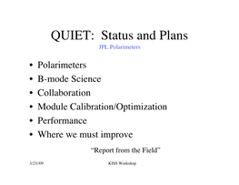 QUIET: Status and Plans JPL Polarimeters