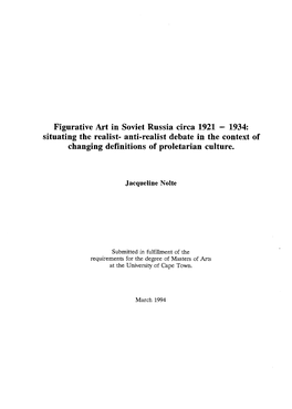 Figurative Art in Soviet Russia Circa 1921-1934: Situating the Realist - Anti-Realist Debate in the Context of Changing Definitions of Proletarian Culture