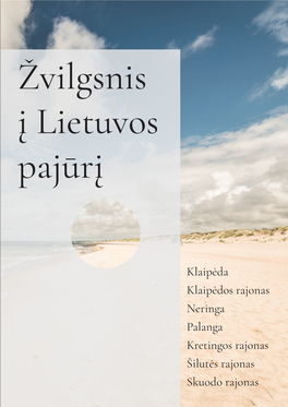 Klaipėda Klaipėdos Rajonas Neringa Palanga Kretingos Rajonas Šilutės Rajonas Skuodo Rajonas Lietuva Klaipėdos Regionas