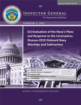 Report No. DODIG-2021-049: (U) Evaluation of the Navy's Plans and Response to the Coronavirus Disease-2019 Onboard Navy Warshi