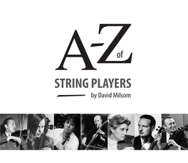 STRING PLAYERS by David Milsom of STRING PLAYERS CONTENTS