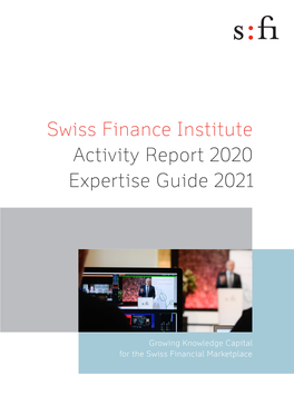 Swiss Finance Institute Activity Report 2020 Expertise Guide 2021