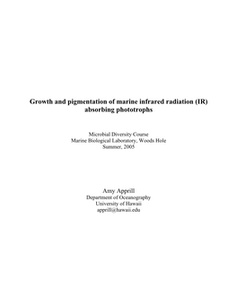 Growth and Pigmentation of Marine Infrared Radiation (IR) Absorbing Phototrophs