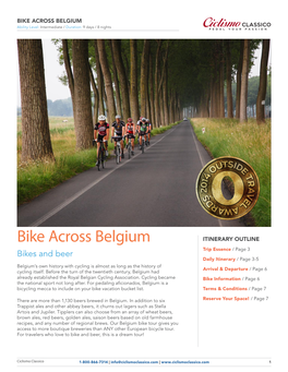 BIKE ACROSS BELGIUM CLASSICO Ability Level: Intermediate / Duration: 9 Days / 8 Nights PEDAL YOUR PASSION