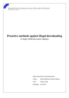 Proactive Methods Against Illegal Downloading a Study Within the Music Industry