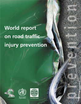 World Report on Road Traffic Injury Prevention