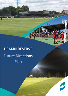 DEAKIN RESERVE Future Directions Plan