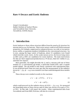 Rare Φ Decays and Exotic Hadrons 1 Introduction