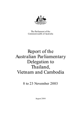 Report of the Australian Parliamentary Delegation to Thailand, Vietnam and Cambodia