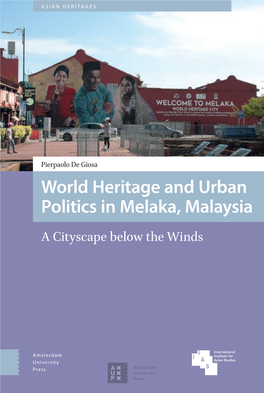 World Heritage and Urban Politics in Melaka, Malaysia