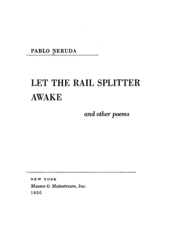 Let the Rail Splitter Awake, and Other Poems