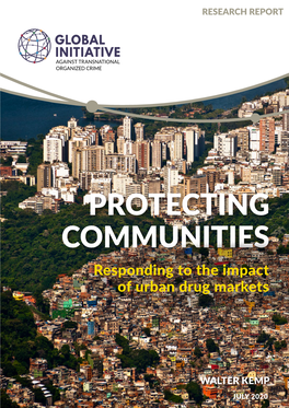 PROTECTING COMMUNITIES Responding to the Impact of Urban Drug Markets