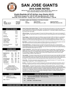 2018 GAME NOTES 588 East Alma Ave  San Jose, CA 95112  Phone: 408-297-1435  Sjgiants.Com Class a Advanced Affiliate of the San Francisco Giants