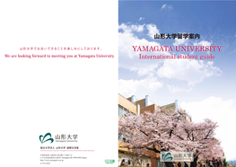 YAMAGATA UNIVERSITY We Are Looking Forward to Meeting You at Yamagata University