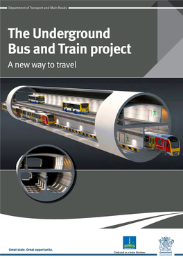 Underground Bus and Train Project a New Way to Travel