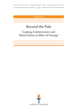 Gaming Controversies and Moral Panics As Rites of Passage JYVÄSKYLÄ STUDIES in Humanities 323