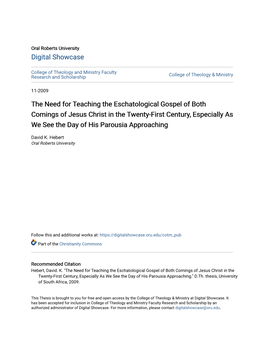 The Need for Teaching the Eschatological Gospel of Both Comings of Jesus Christ in the Twenty-First Century, Especially As We See the Day of His Parousia Approaching