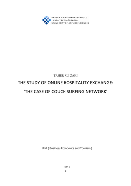 The Study of Online Hospitality Exchange: 'The Case of Couch Surfing Network'