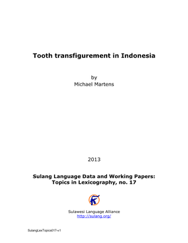 Tooth Transfigurement in Indonesia