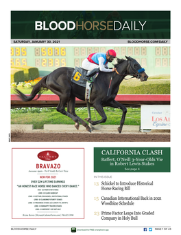 CALIFORNIA CLASH Baffert, O’Neill 3-Year-Olds Vie in Robert Lewis Stakes See Page 4