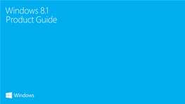 Windows 8.1 Product Guide