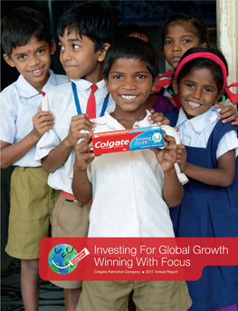 Investing for Global Growth Winning with Focus Colgate-Palmolive Company N 2017 Annual Report Worldreginfo - 71Adafb4-C468-436A-81C3-565686247F3e