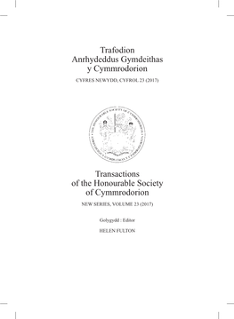 Trafodion Anrhydeddus Gymdeithas Y Cymmrodorion Transactions of the Honourable Society of Cymmrodorion