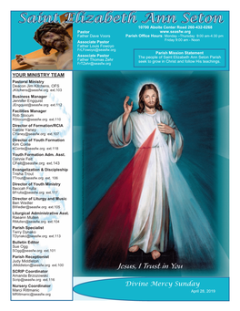 Divine Mercy Sunday Marci Rittmanic April 28, 2019 Mrittmanic@Seasfw.Org COME WORSHIP with US MASSES, CONFESSIONS, and EUCHARISTIC EXPOSITION