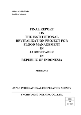 Final Report on the Institutional Revitalization Project for Flood Management in Jabodetabek in Republic of Indonesia