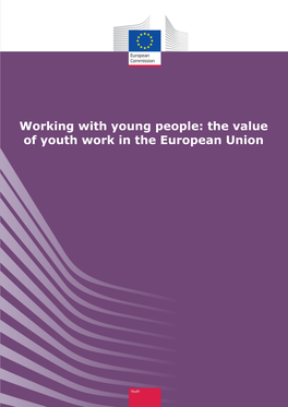 Working with Young People: the Value of Youth Work in the European Union