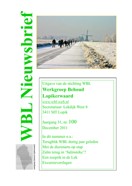 Uitgave Van De Stichting WBL Werkgroep Behoud Lopikerwaard Secretariaat: Lekdijk West 8 3411 MT Lopik