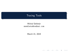 Tracing Tools