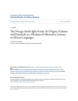 The Nwagu Aneke Igbo Script: Its Origins, Features and Potentials As a Medium of Alternative Literacy in African Languages1