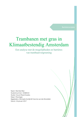 Trambanen Met Gras in Klimaatbestendig Amsterdam Een Analyse Met De Mogelijkheden En Barrières Van Trambaanvergroening