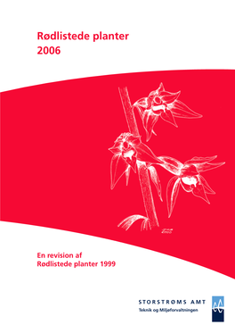 Rødlistede Planter 2006 Rødlistede Planter 2006