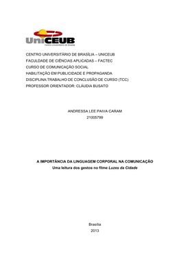 Centro Universitário De Brasília – Uniceub Faculdade De Ciências Aplicadas – Factec Curso De Comunicação Social Habilit