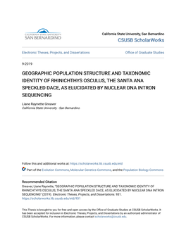 Geographic Population Structure and Taxonomic Identity of Rhinichthys Osculus, the Santa Ana Speckled Dace, As Elucidated by Nuclear Dna Intron Sequencing