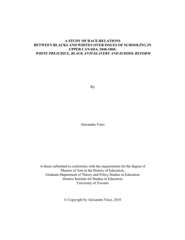 A Study of Race-Relations Between Blacks and Whites Over Issues of Schooling in Upper Canada, 1840-1860: White Prejudice, Black Anti-Slavery and School Reform