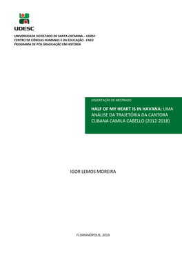 Igor Lemos Moreira Half of My Heart Is in Havana: Uma Análise Da Trajetória Da Cantora Cubana Camila Cabello (2012-2018)