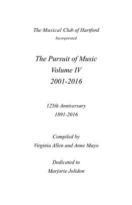 The Pursuit of Music Volume IV 2001-2016
