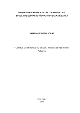 Universidade Federal Do Rio Grande Do Sul Escola De Educação Física,Fisioterapia E Dança