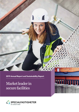 Market Leader in Secure Facilities SPECIALFASTIGHETER in BRIEF