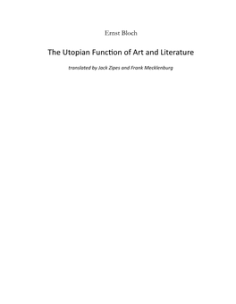 The Utopian Function of Art and Literature Were in Part an Endeavor to Resolve Them