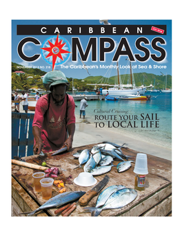 TO LOCAL LIFE See Story on Page 18 WILFRED DEDERER NOVEMBER 2013 CARIBBEAN COMPASS PAGE 2 DEPARTMENTS Info & Updates