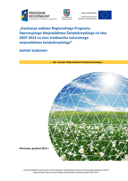 „Ewaluacja Wpływu Regionalnego Programu Operacyjnego Województwa Świętokrzyskiego Na Lata 2007-2013 Na Stan Środowiska Naturalnego Województwa Świętokrzyskiego”